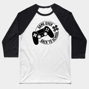 Back To School Game Over Baseball T-Shirt